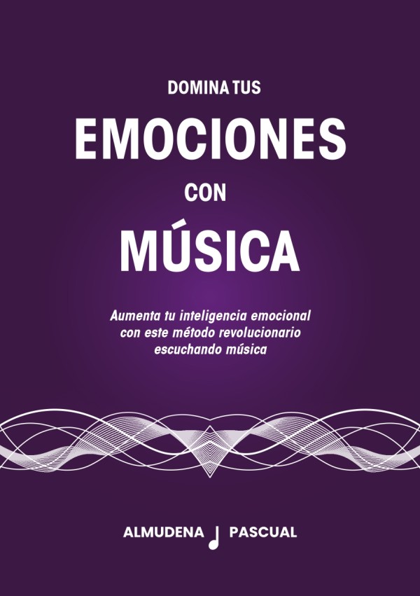 Domina tus Emociones con Música